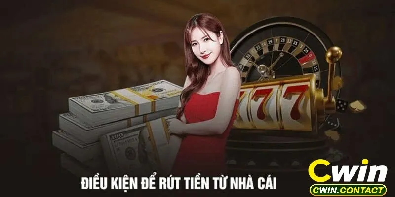 Rút Tiền Cwin Theo Nhiều Phương Thức Linh Hoạt